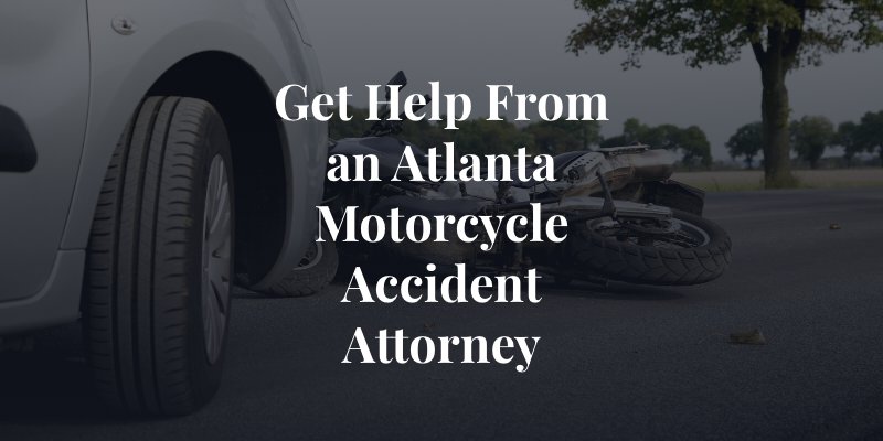 get help from an atlanta motorcycle accident attorney